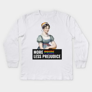 More pride less prejudice, Jane Austin pride, rainbow, LGBTQ Kids Long Sleeve T-Shirt